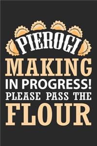 Pierogi Making In Progress! Please Pass The Flour