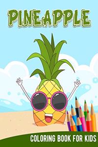 Pineapple Coloring Book For Kids