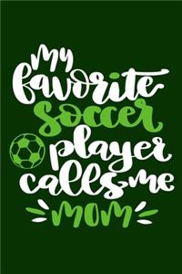 My Favorite Player Calls Me Mom