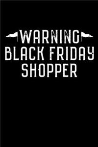 Warning Black Friday Shopper