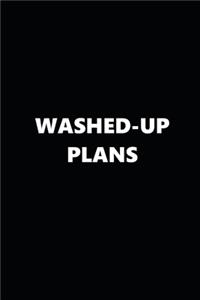 2020 Weekly Planner Funny Humorous Washed-Up Plans 134 Pages