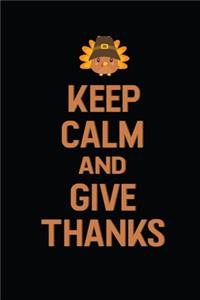 Keep Calm And Give Thanks