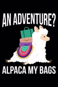 An Adventure? Alpaca My Bags