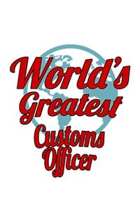 World's Greatest Customs Officer
