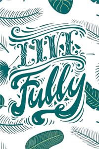 Live Fully