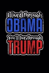 I Lived Through Obama You'll Lived Through Trump