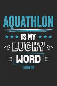 Aquathlon Is My Lucky Word Calender 2020