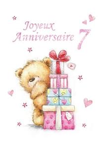 Joyeux Anniversaire 7: French Version, Happy 7th Birthday, Notebook, Journal, Dairy, 185 Lined Pages, Cute Teddy Bear Themed Birthday Gifts for 7 Year Old Boys or Girls, Kids, Children, Son or Daughter, Brother or Sister, Grandson or Granddaughter,