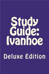 Study Guide: Ivanhoe: Deluxe Edition