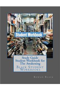 Study Guide Student Workbook for The Awakening