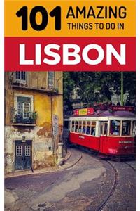 101 Amazing Things to Do in Lisbon