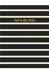 Let's Do This!
