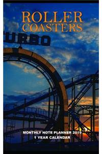 Roller Coasters Monthly Note Planner 2019 1 Year Calendar