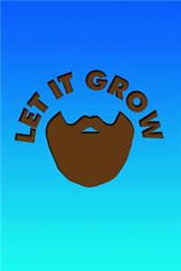 Let It Grow