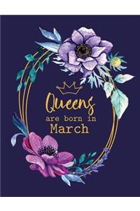 Queens Are Born in March