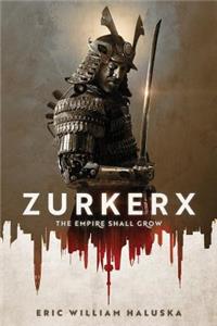 Zurkerx: The Empire Shall Grow