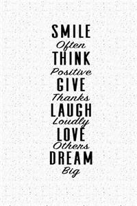 Smile Often Think Positive Give Thanks