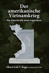 Amerikanische Vietnamkrieg - Die Geschichte Eines Ingenieurs