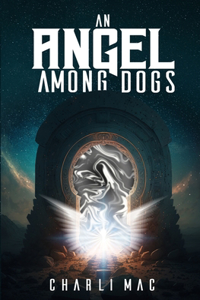 Angel Among Dogs