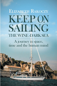 Keep On Sailing the Wine-Dark Sea