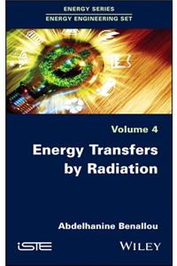 Energy Transfers by Radiation