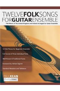 12 Folk Songs for Guitar Ensemble