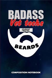 Badass Vet Techs Have Beards