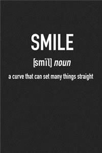 Smile a Curve That Can Set Many Things Straight