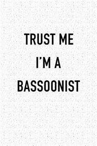Trust Me I'm a Bassoonist
