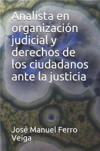 Analista En Organización Judicial Y Derechos de Los Ciudadanos Ante La Justicia