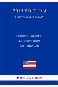 Protocol Amending Tax Convention with Denmark (United States Treaty)