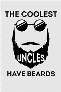 The Coolest Uncles Have Beards