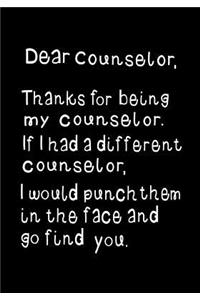Dear Counselor, Thanks for Being My Counselor