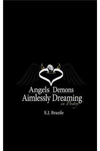 Angels Demons Aimlessly Dreaming in Poetry