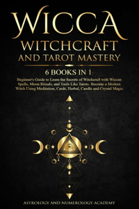 Wicca Witchcraft and Tarot Mastery