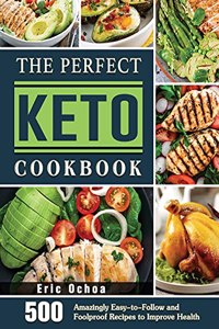 The Perfect Keto Cookbook