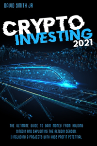 Crypto Investing In 2021