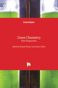 Green Chemistry - New Perspectives