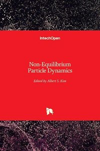 Non-Equilibrium Particle Dynamics