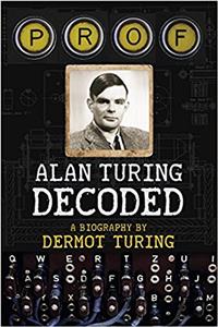 Prof! Alan Turing Decoded