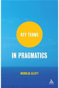 Key Terms in Pragmatics