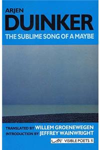 Sublime Song of a Maybe