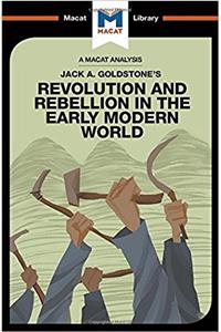 Analysis of Jack A. Goldstone's Revolution and Rebellion in the Early Modern World