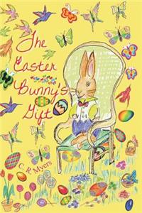 The Easter Bunny's Gift