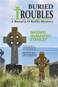 Buried Troubles: A Rosaria O'Reilly Mystery