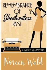 Remembrance of Ghostwriters Past