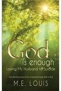 God is Enough