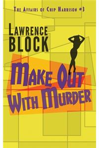 Make Out With Murder