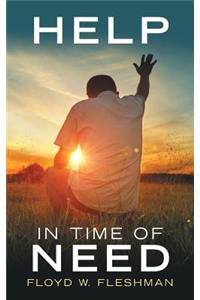 Help in Time of Need