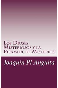 Los Dioses Misteriosos y la Pirámide de Misterios